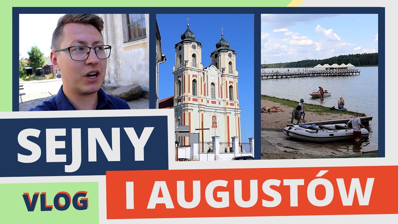 Ostatnie chwile w POLSCE WSCHODNIEJ: SEJNY I AUGUSTÓW 📌