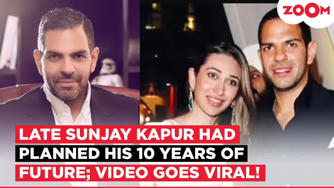 Karisma Kapoor's ex-husband Sunjay Kapur had REVEALED his 10-year plan; Old clip goes VIRAL!