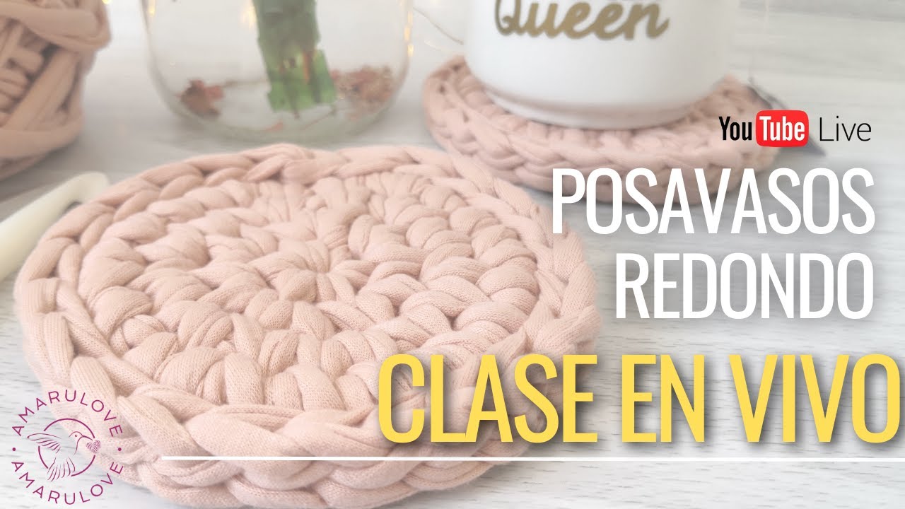 🧶💖  POSAVASOS REDONDOS A TRAPILLO - CLASE EN VIVO! 🧶✨
