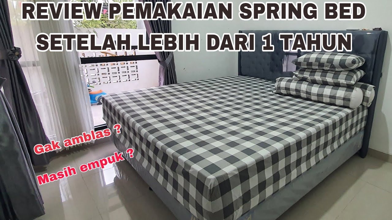 REVIEW SPRING BED SETELAH PEMAKAIAN LEBIH DARI 1 TAHUN
