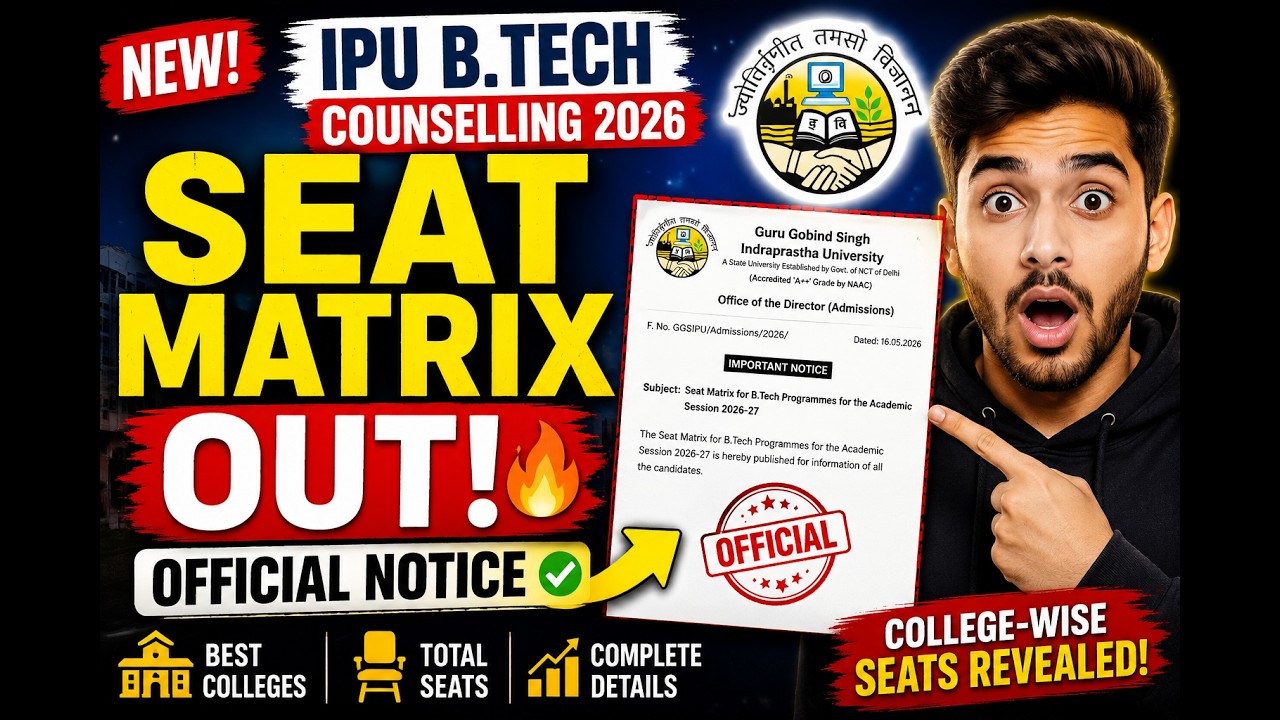 🚨 IPU B.Tech Counselling 2026 Official Seat Matrix OUT! | College-wise Seats & Best Colleges 🔥