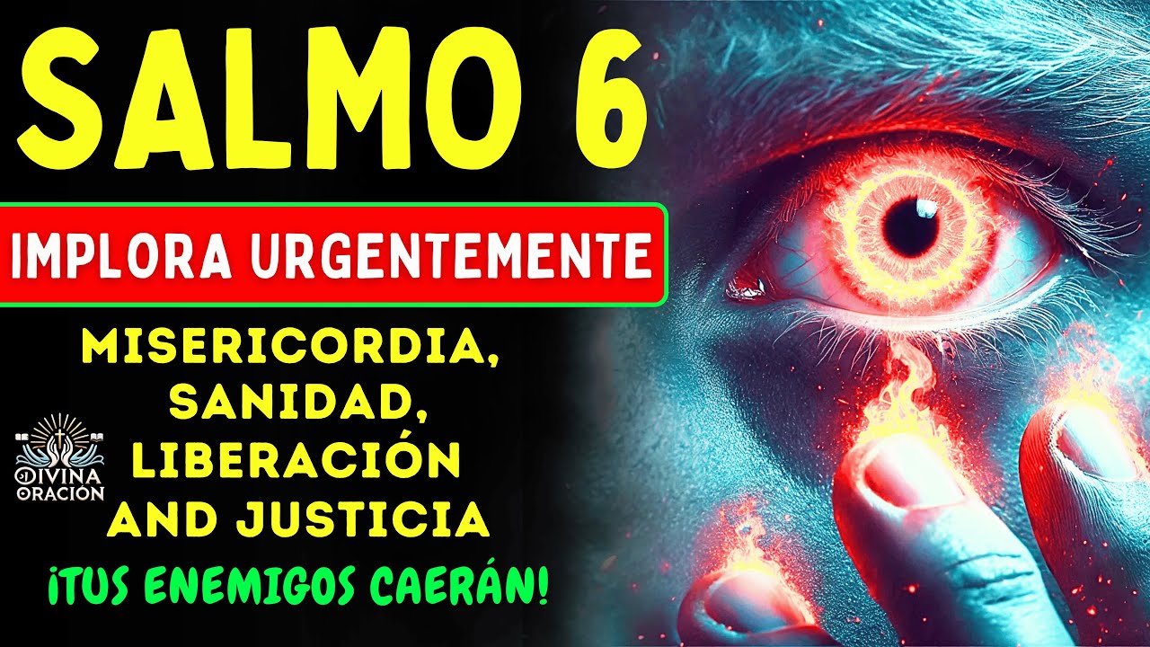 🔥Salmo 6: ¡DESTRUYE LAS MALDICIONES, LA ENVIDIA Y TODA OSCURIDAD!