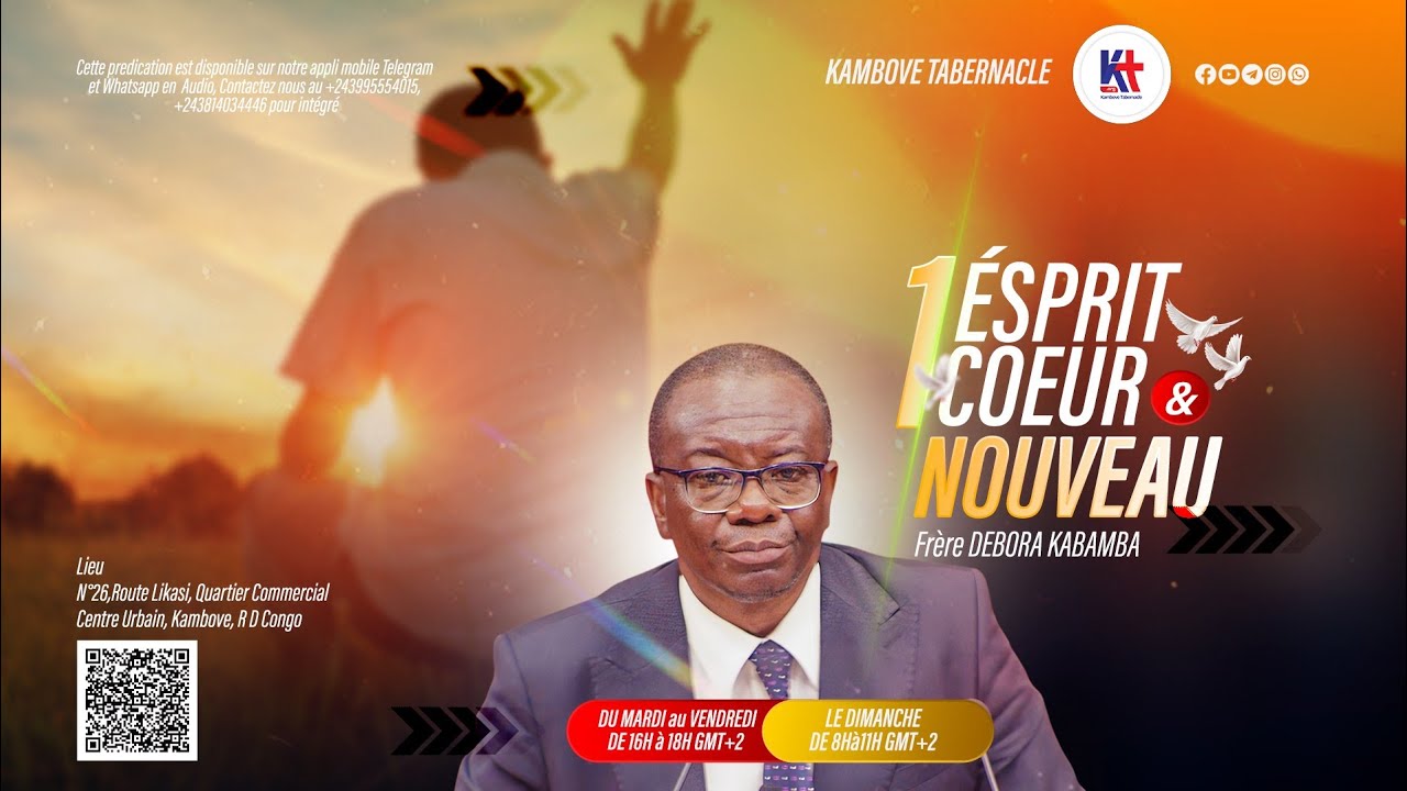 Mercredi 04/03/2026, Un ésprit nouveau et un coeur nouveau , Frère DEBORA KABAMBA de Likasi.