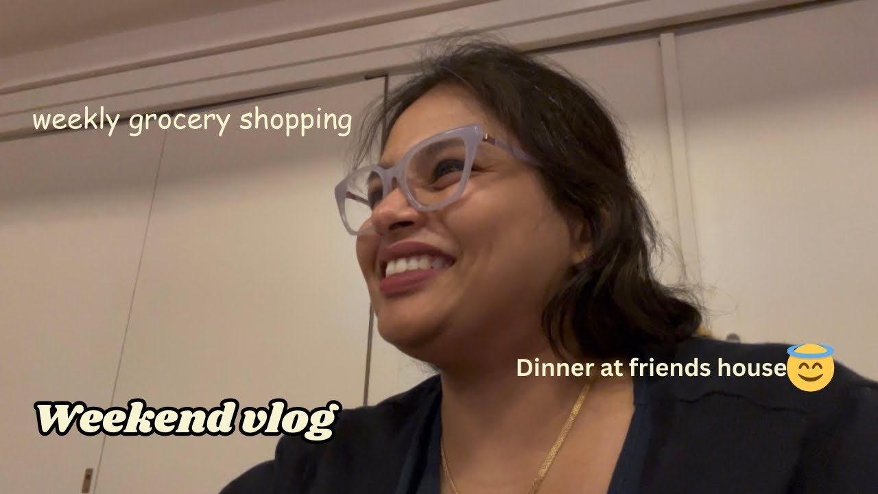Weekend vlog❤️// weekly grocery shopping 🛍️// dinner at friends house😇