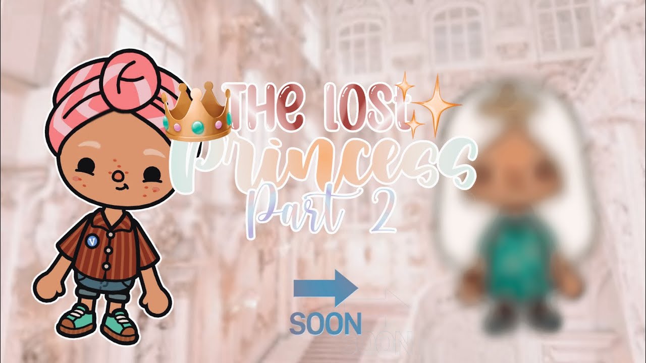 The Lost Princess part 2👑 *with voice📢* #tocaboca