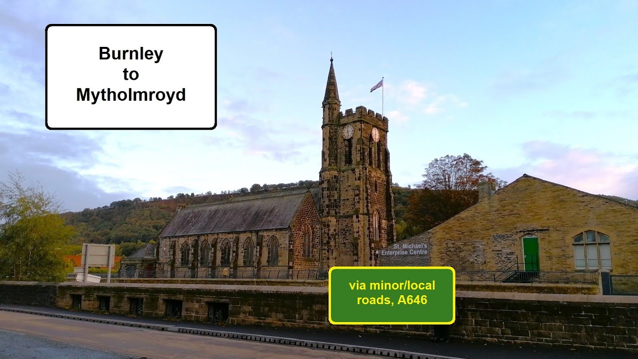 Burnley to Mytholmroyd (via local/minor roads & A646) Driving Dashcam POV