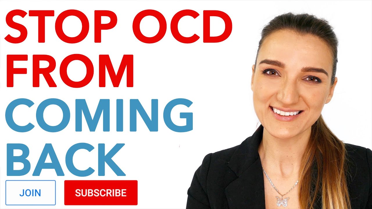 How To Stop OCD From Coming Back