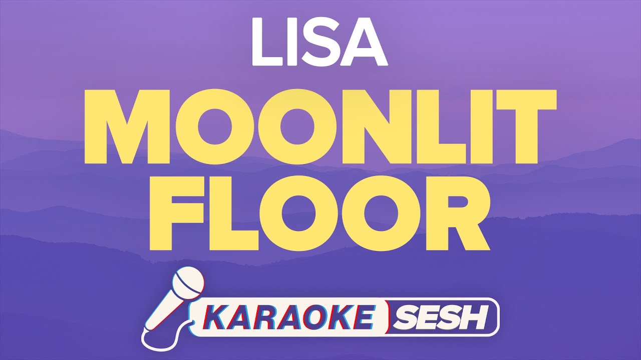 LISA - Moonlit Floor (Karaoke)