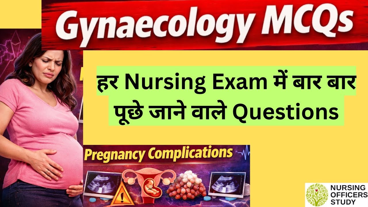 Gynaecology MCQs | Pregnancy Complications | Nursing Exams Most Repeated Questions |