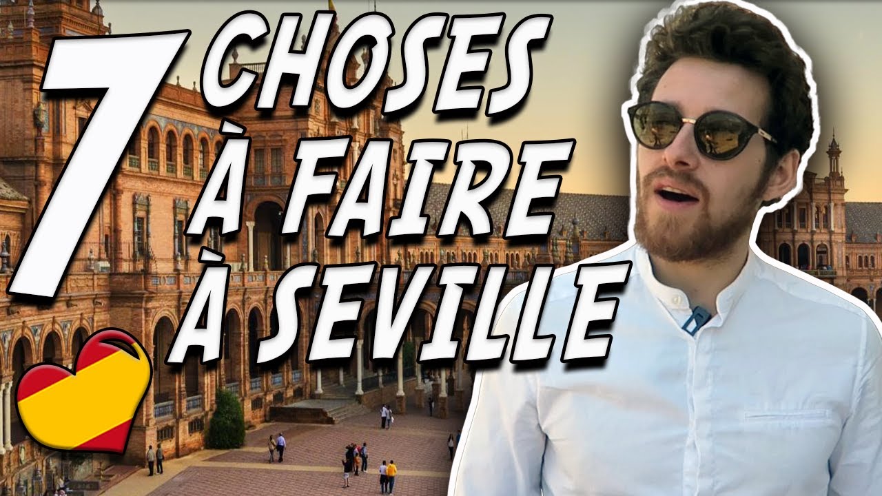 7 choses à faire à Séville en Espagne 🇪🇸 (Visiter Sevilla)