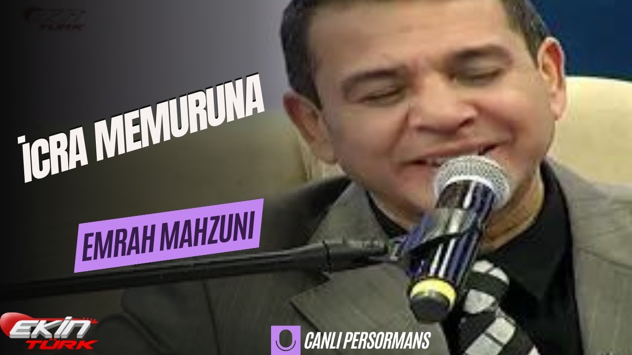 EMRAH MAHZUNI - İCRA MEMURUNA /YORUMLARDA BULUŞALIM