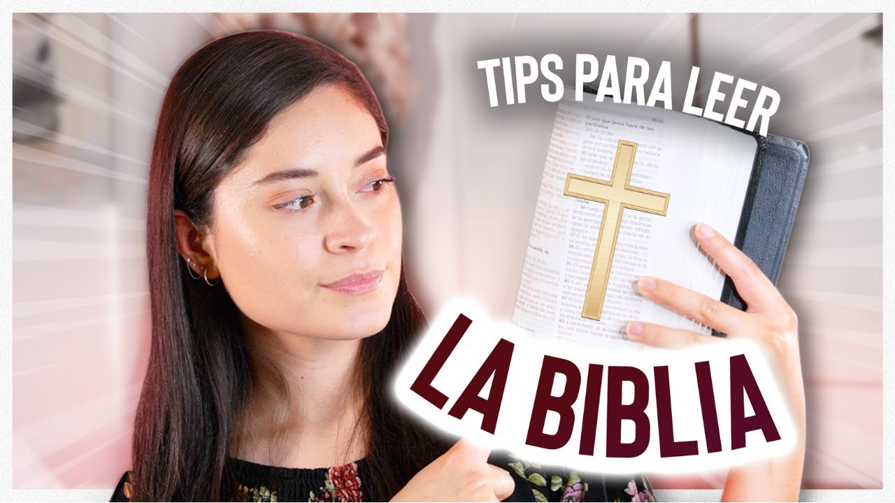 ¡Tips para entender la Biblia!