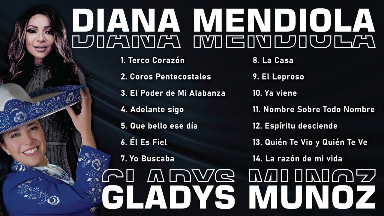 Diana Mendiola & Gladys Muñoz –Grandes Éxitos Cristianos | Canciones de Amor, Fe y Esperanza(Vol.16)