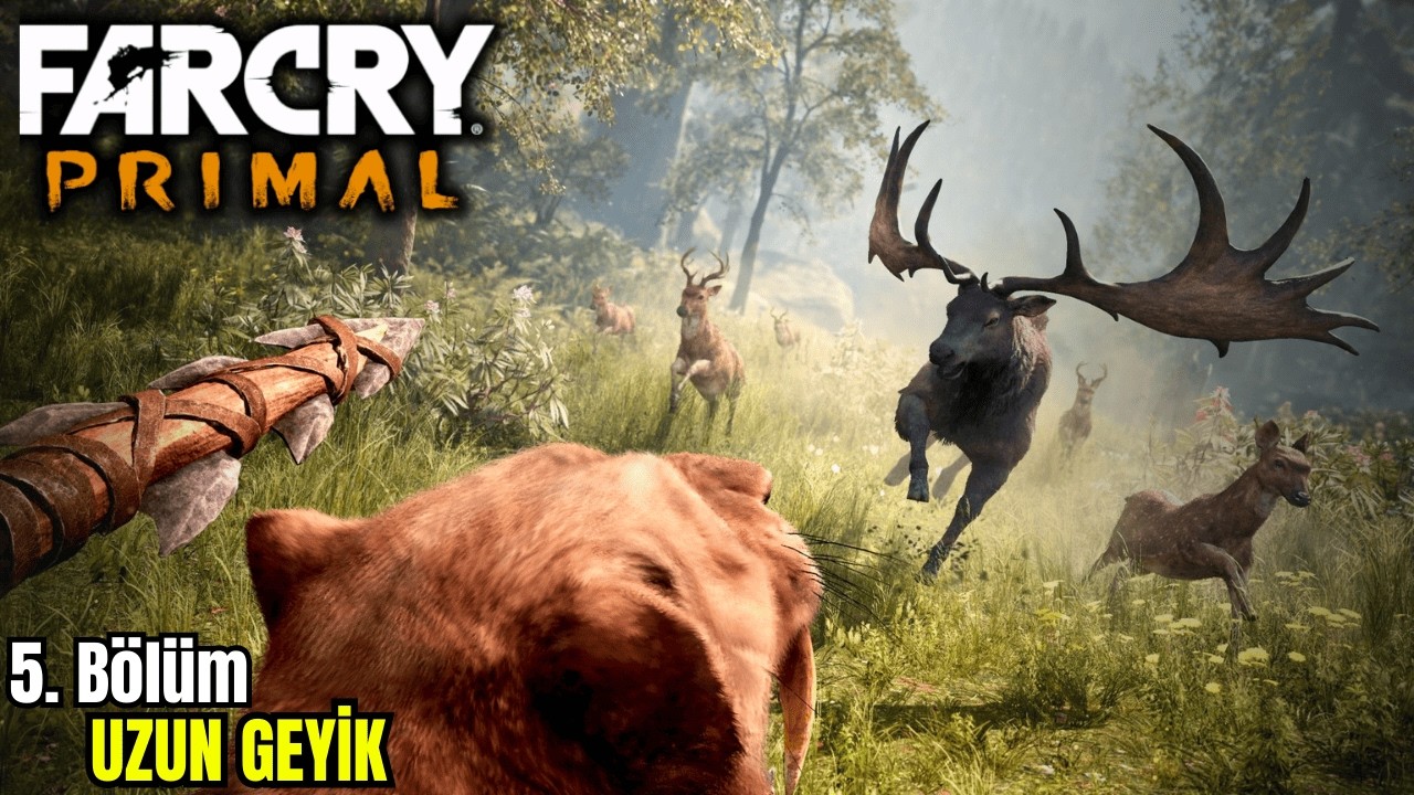 UZUN GEYİK | TAŞ DEVRİ | FAR CRY PRIMAL #5