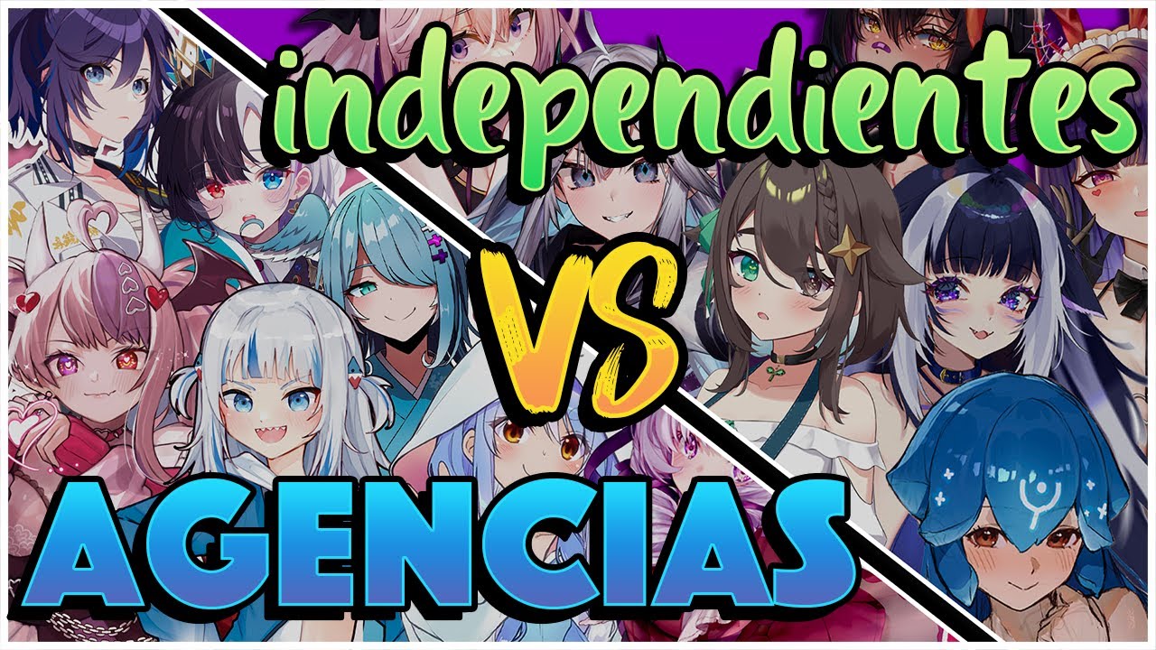 &iquest;Ser VTUBER Independiente o postular a una AGENCIA?