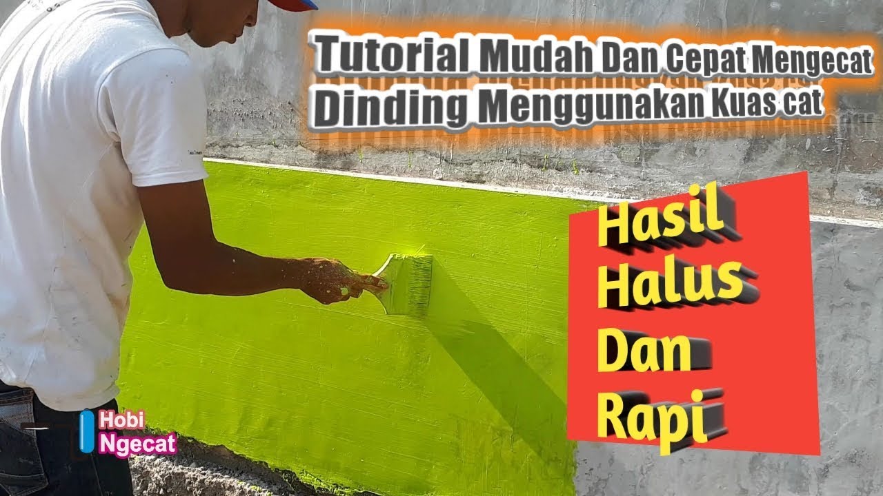 Cara Mengecat Dinding Menggunakan Kuas - Ikuti Cara Ini Hasil Pengecatan Jadi Halus