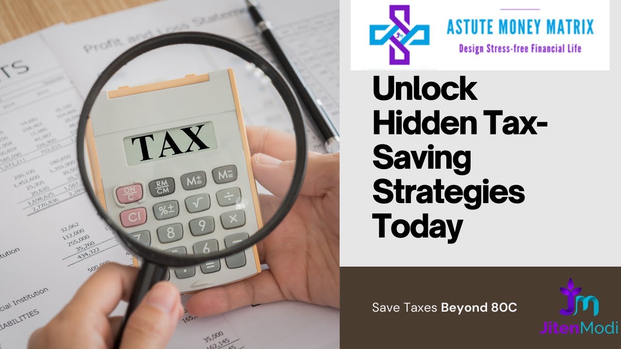 What are the Hidden Tax Saving Strategies Beyond Section 80C?
