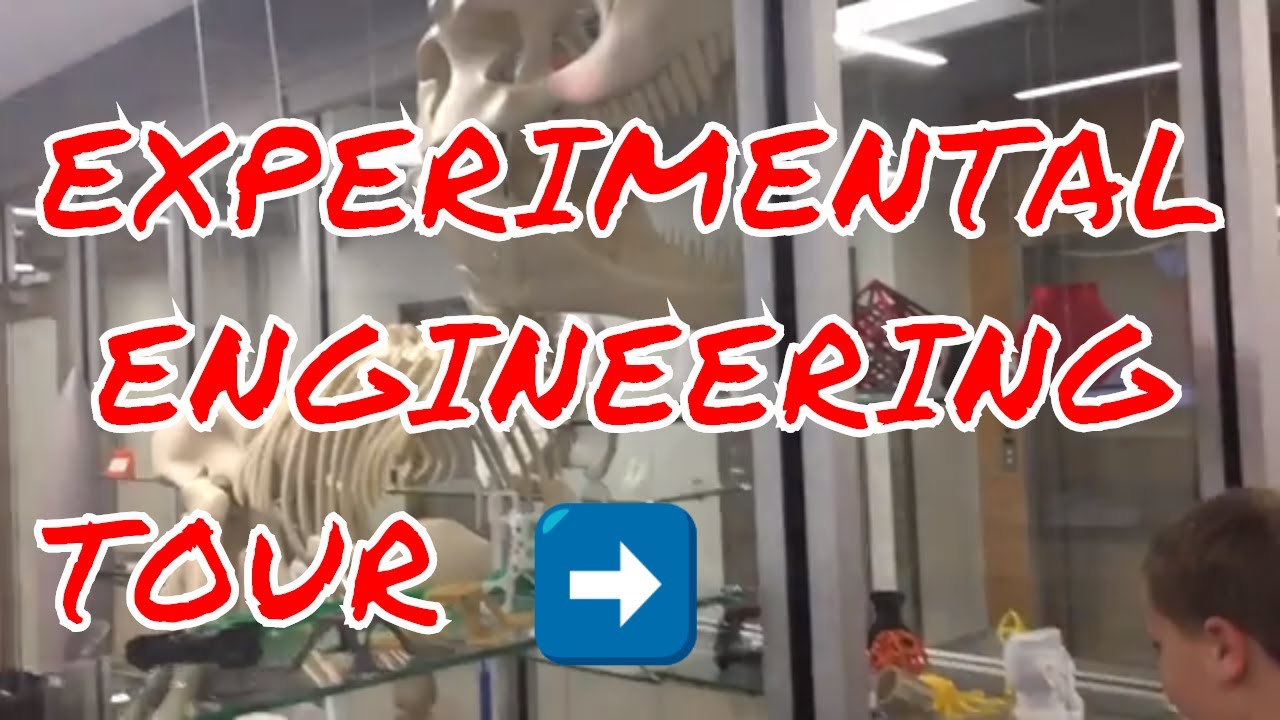 Experimental Engineering Tour