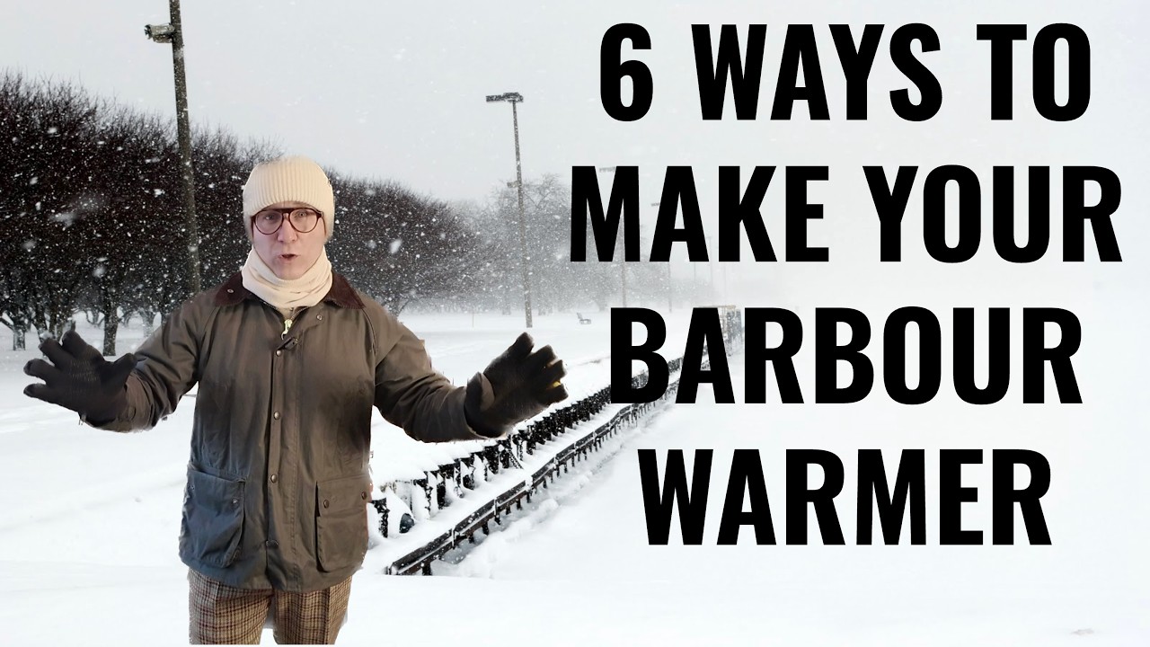 How to Make Your Barbour Jacket Warmer (Simple Fixes That Actually Work)