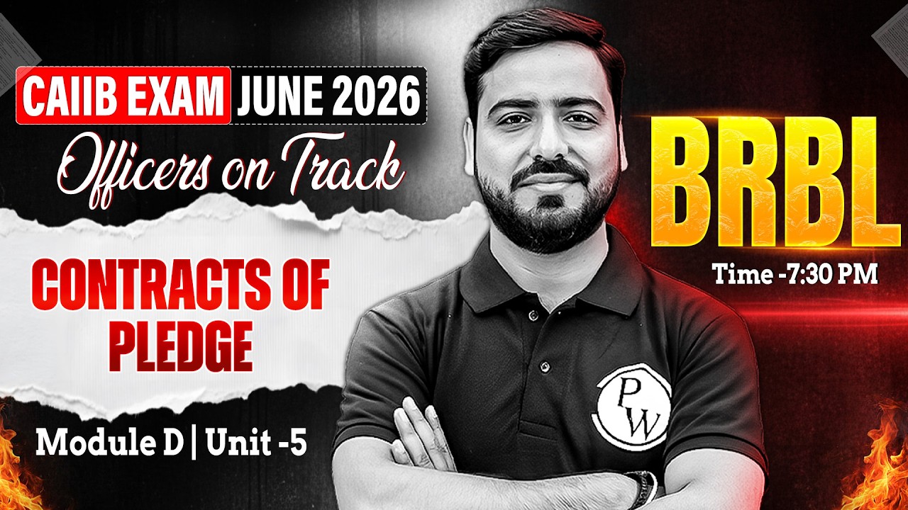 CAIIB June 2026 | CAIIB BRBL Module D | Contracts of Pledge | by Ashish Sir