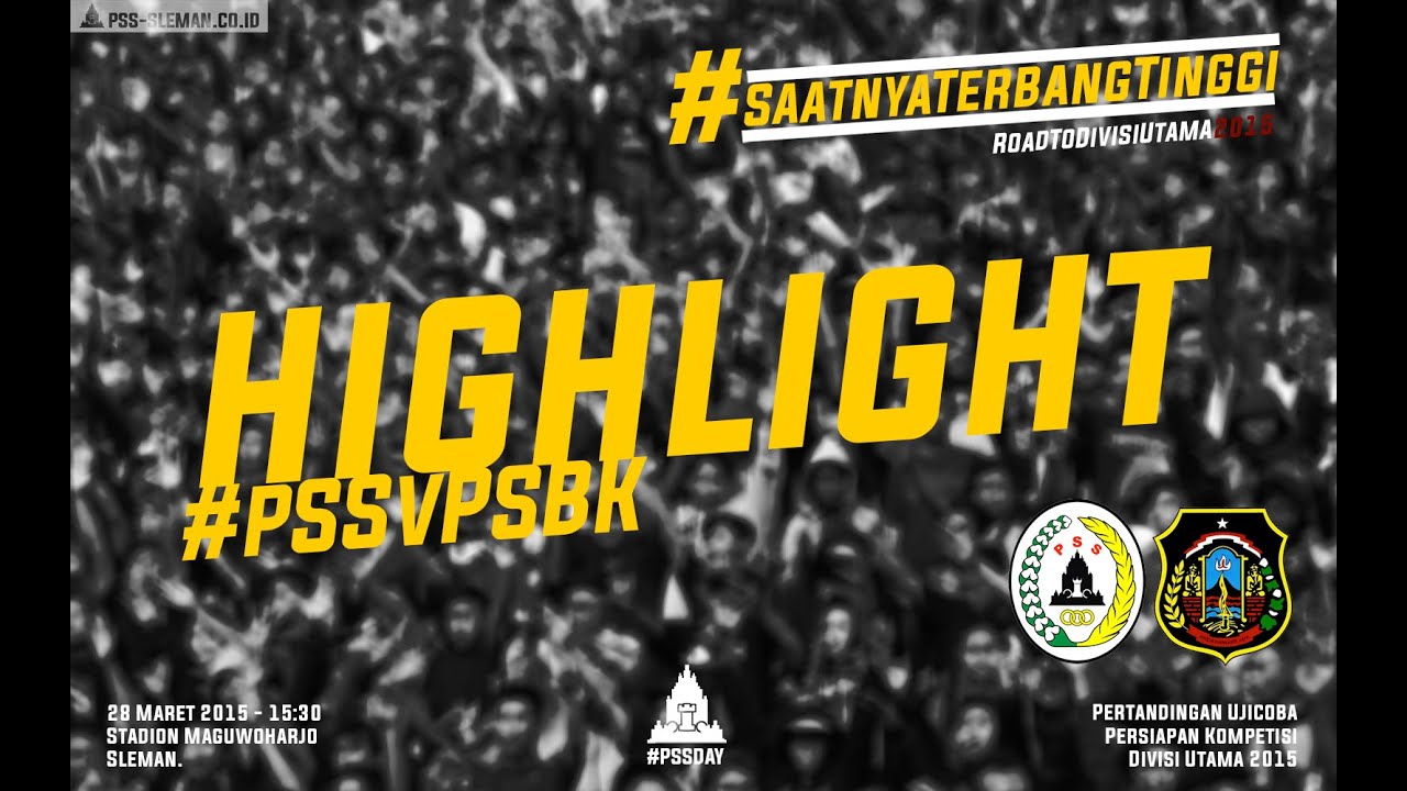 Highlight PSS Sleman Vs PSBK Blitar ( 2 - 0 ) [Saturday, 28 March 2015]