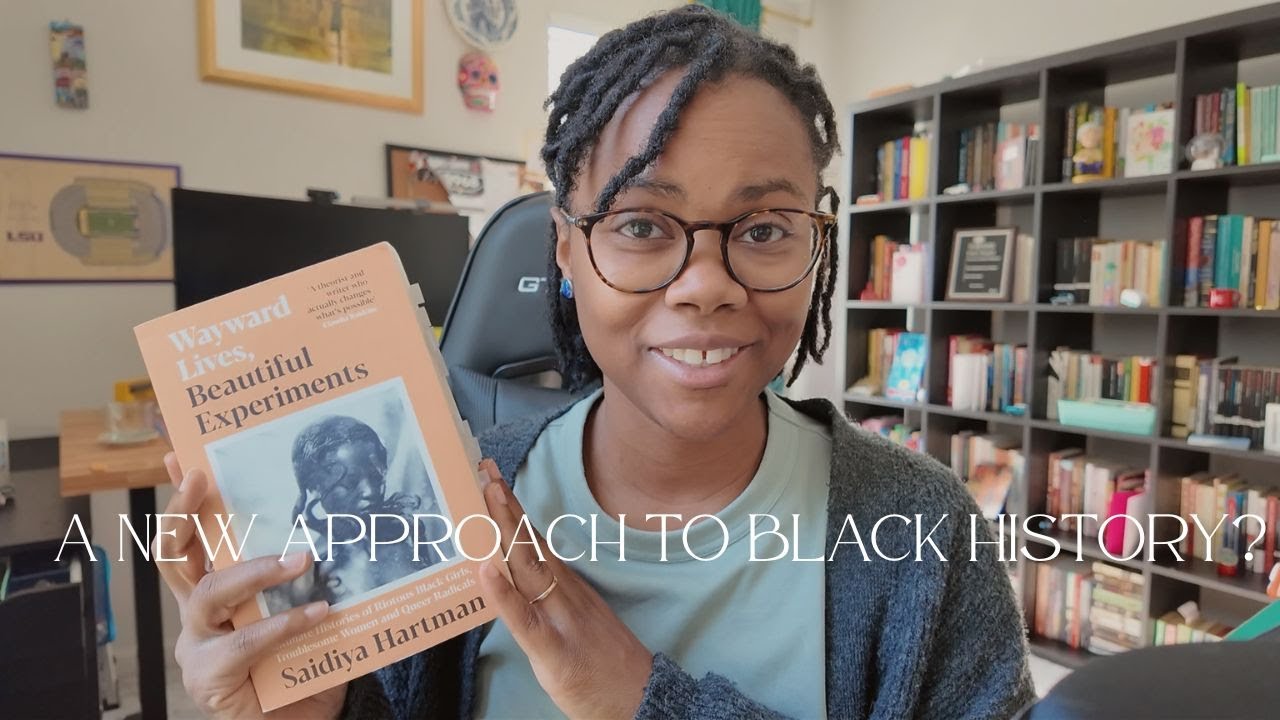 Book Review/Discussion: Wayward Lives, Beautiful Experiments by Saidiya Hartman