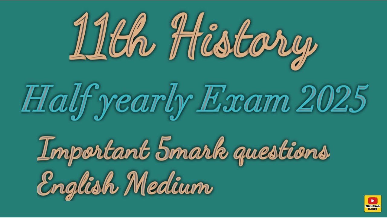 11th History | Halfyearly Exam 2025 | Important 5m questions | English medium 