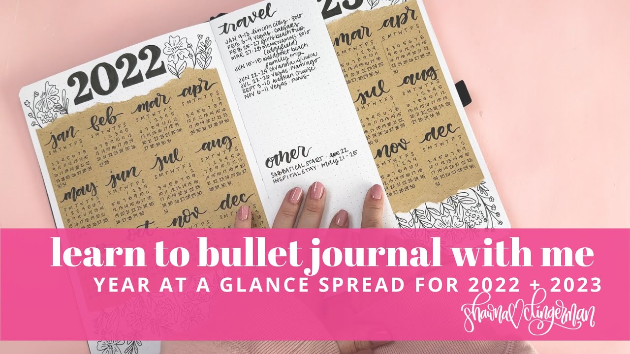 Learn to Bullet Journal With Me: Year at a Glance for 2022 & 2023 | Bujo Spread Process Video