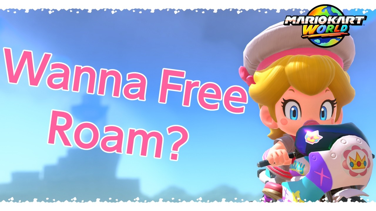 Wanna Free Roam with the Baby Princess? | Mario Kart World