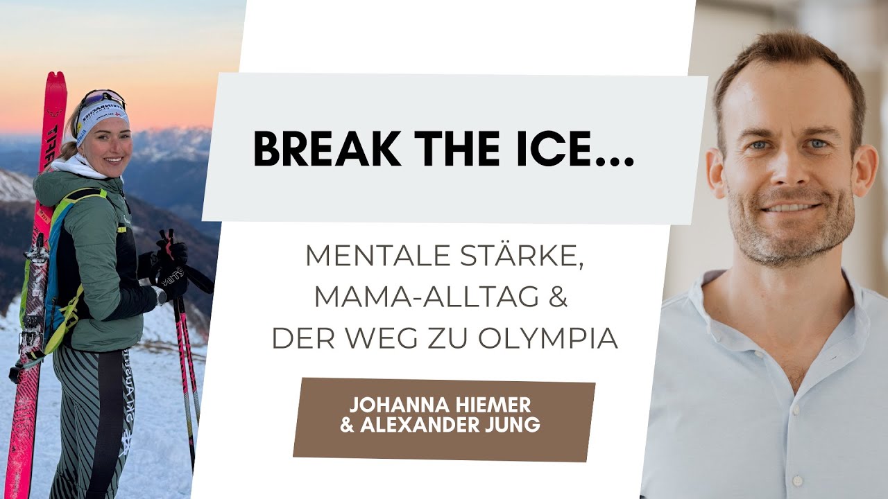 034// Johanna Hiemer: Mentale Stärke, Mama-Alltag & der Weg zu Olympia im Skibergsteigen