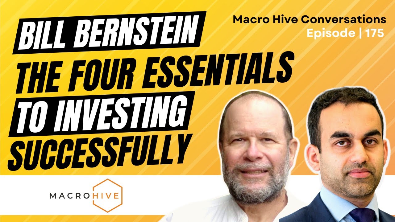 Bill Bernstein on the Four Essentials to Investing Successfully MHC | 175