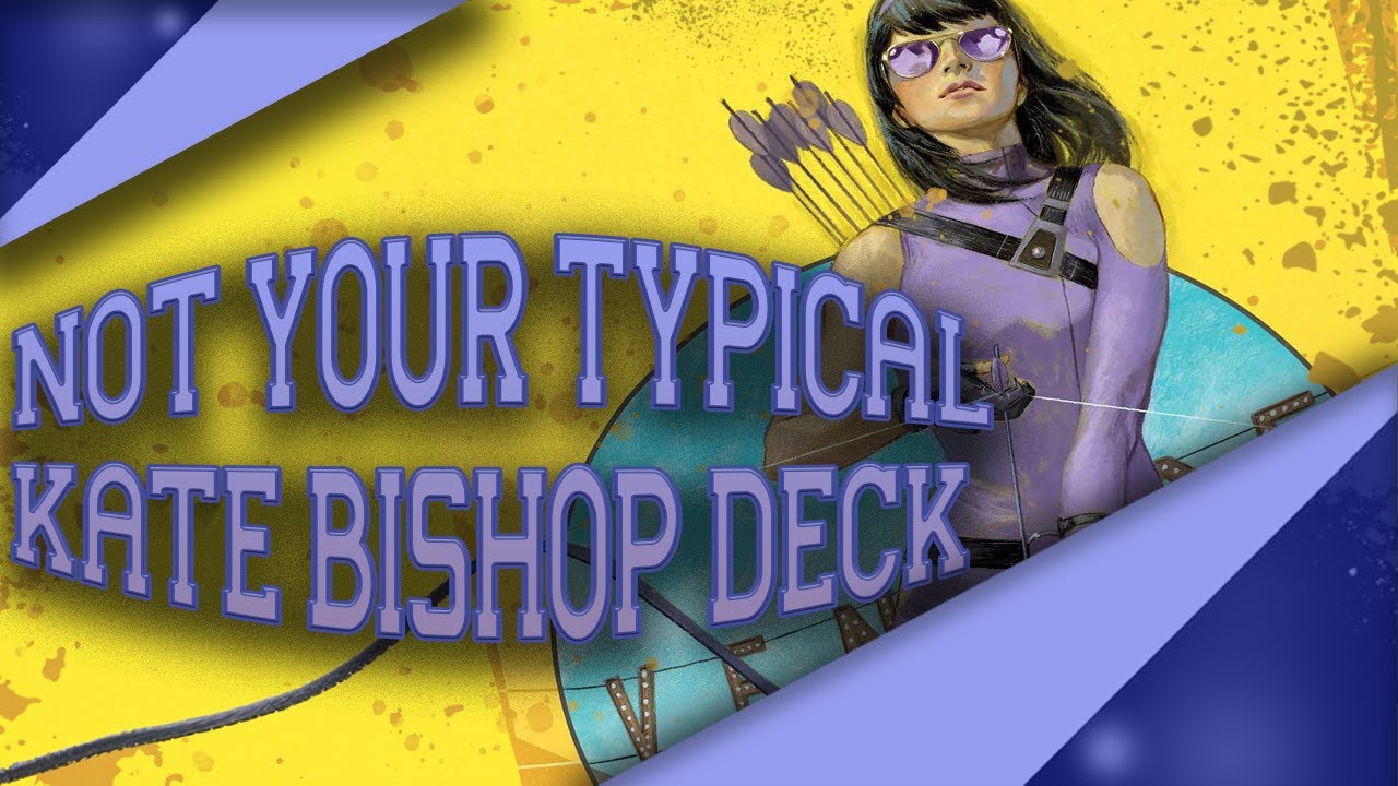 Not Your Typical Kate Bishop Deck - Marvel SNAP New Season Breakdown Guide