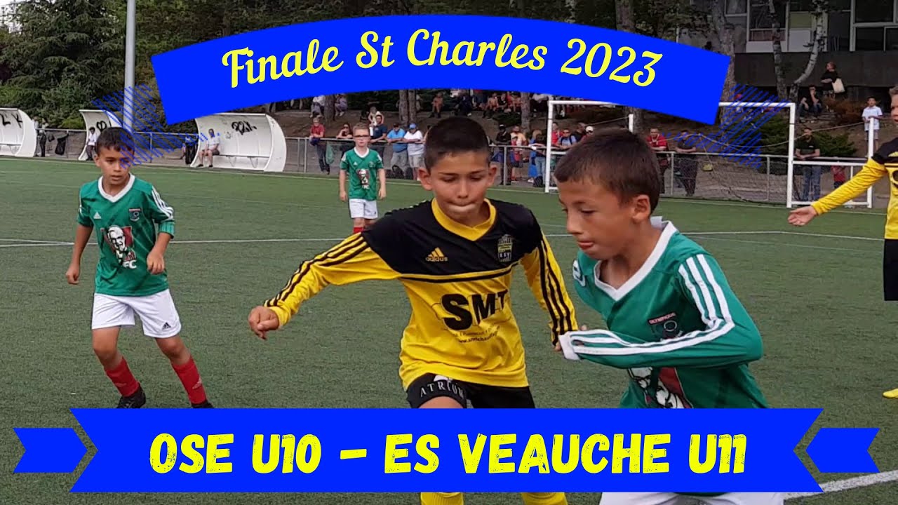 2023-06-10 // OSE 10 - ES Veauche U11 (Tournoi St Charles - Finale)