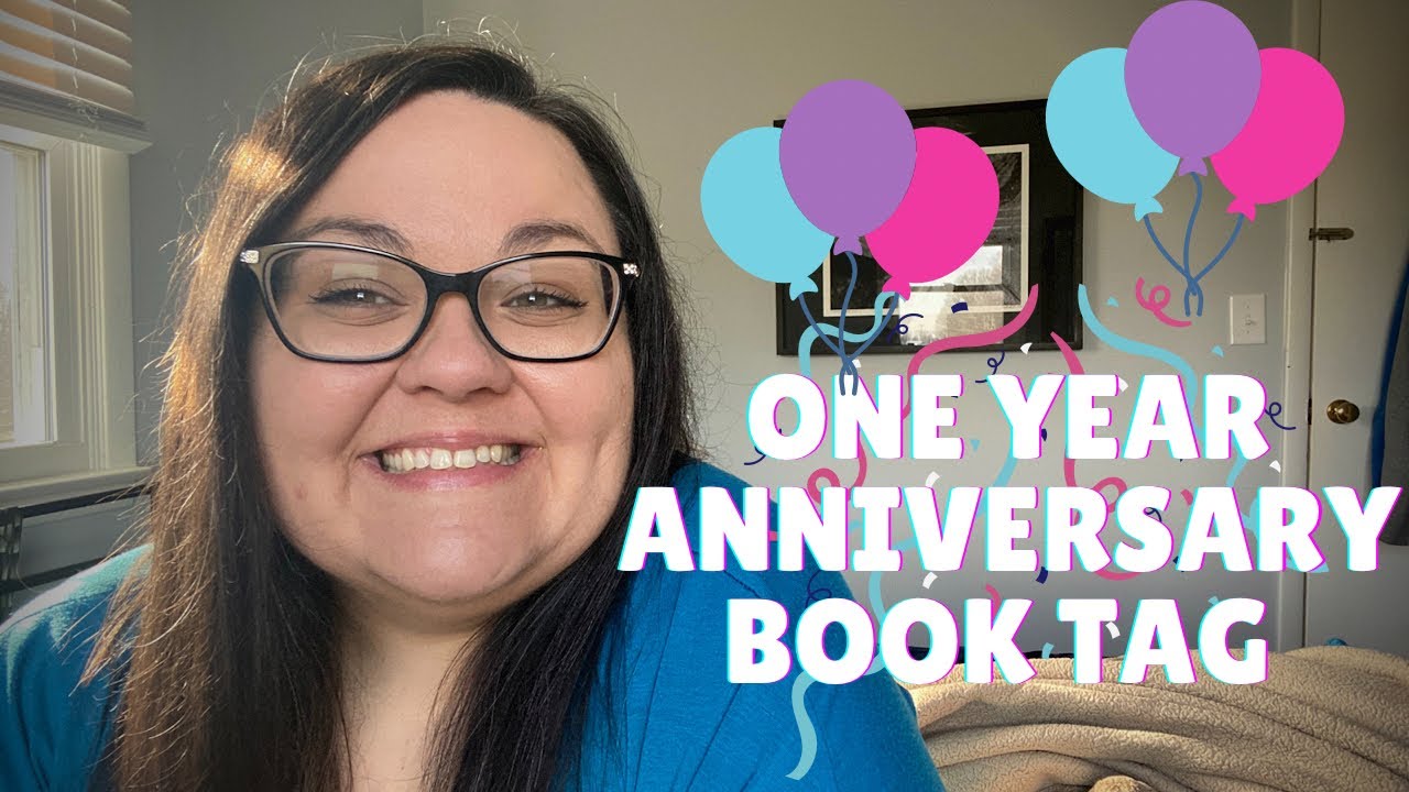 BOOKTUBE ANNIVERSARY TAG//reflecting on one year of booktube fun 🎉