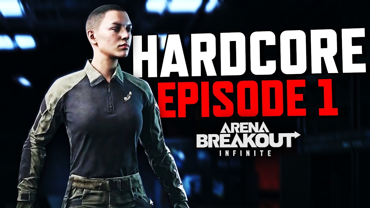The TRUE HARDCORE EXPERIENCE in Arena Breakout Infinite (Hardcore EP. 1)