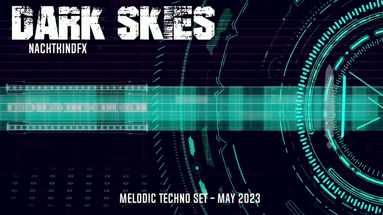 NachtkindFX - Melodic Techno Set - Dark Skies