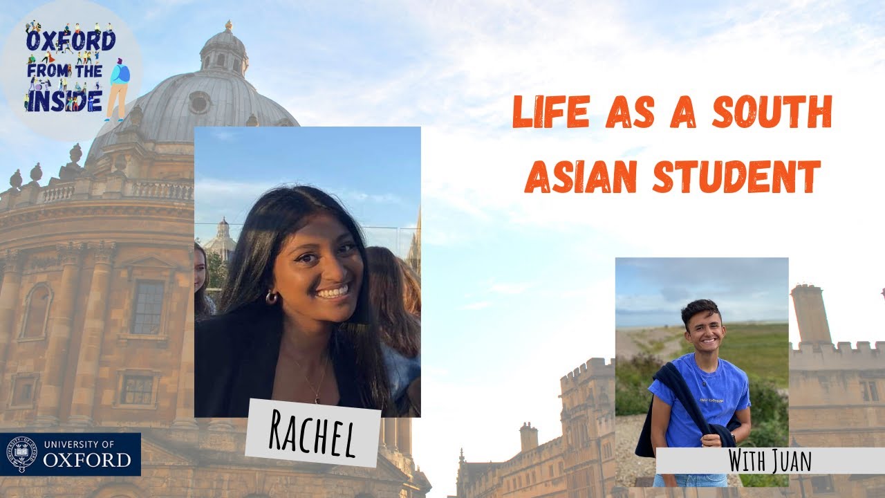 Oxford from the Inside #130: Life as a South Asian Student