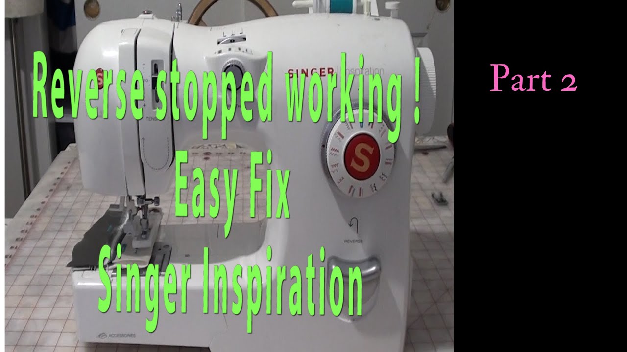 Singer Sewing Machine does not go in Reverse - Updated Video | Stuck Reverse lever DIY Easy Fix
