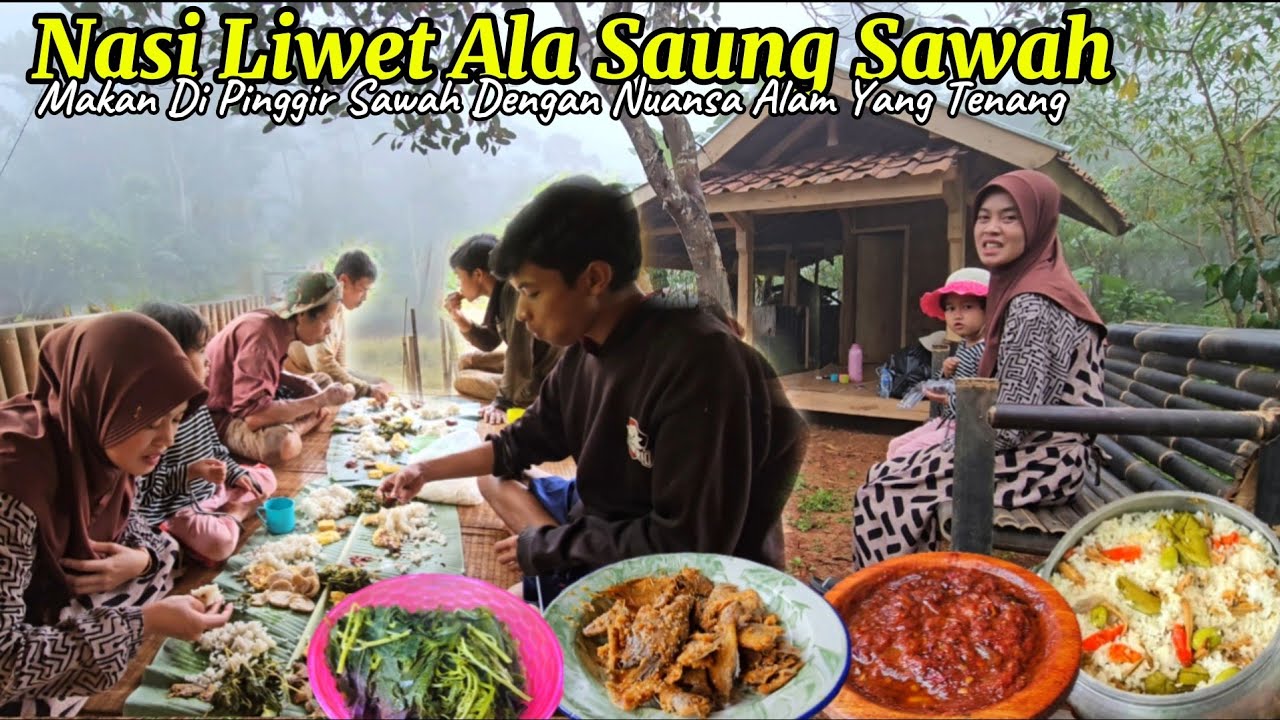 HIDUP DI DESA | Masak Nasi Liwet Di Saung Sawah Makan Ngariung Bersama Pak Tukang