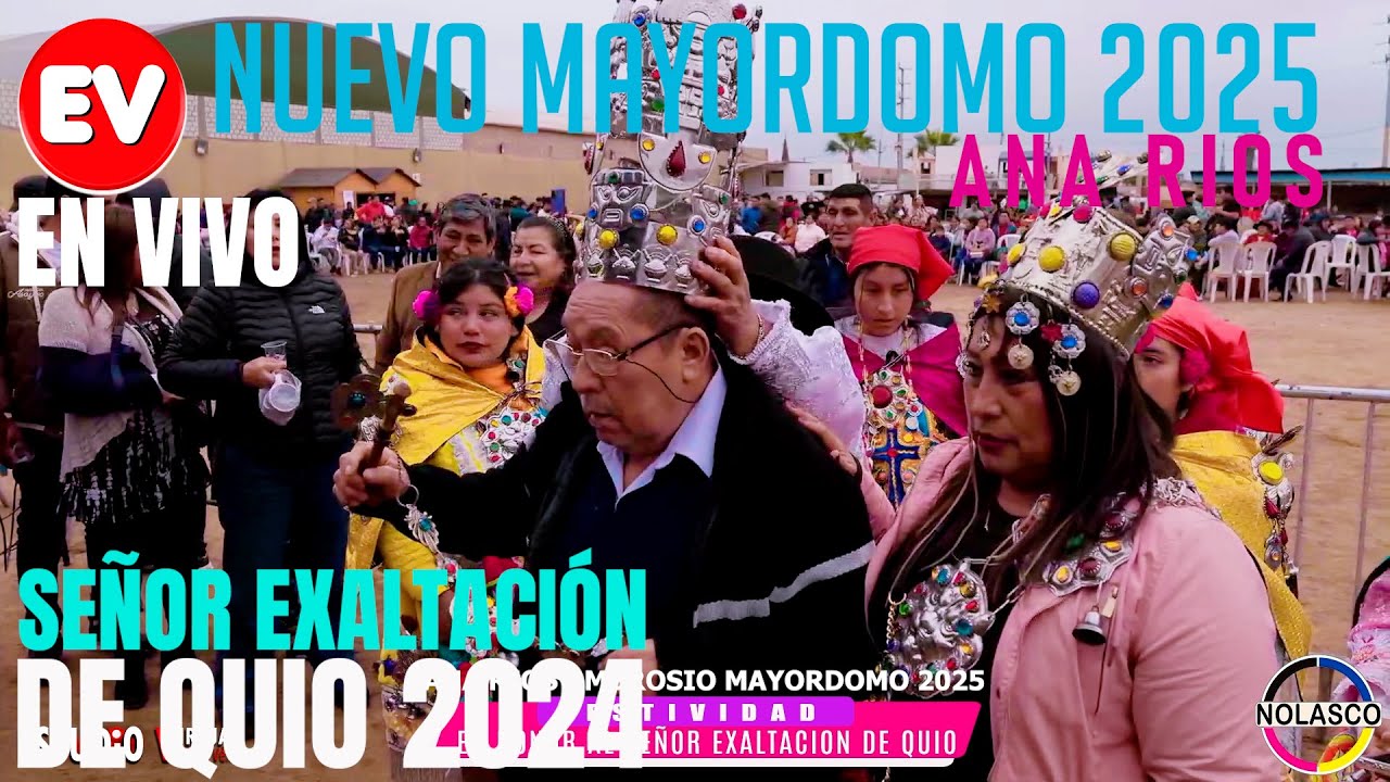 NUEVO MAYORDOMO 2025 ANA RIOS AMBROSIO - FESTIVIDAD DE QUIO 2024