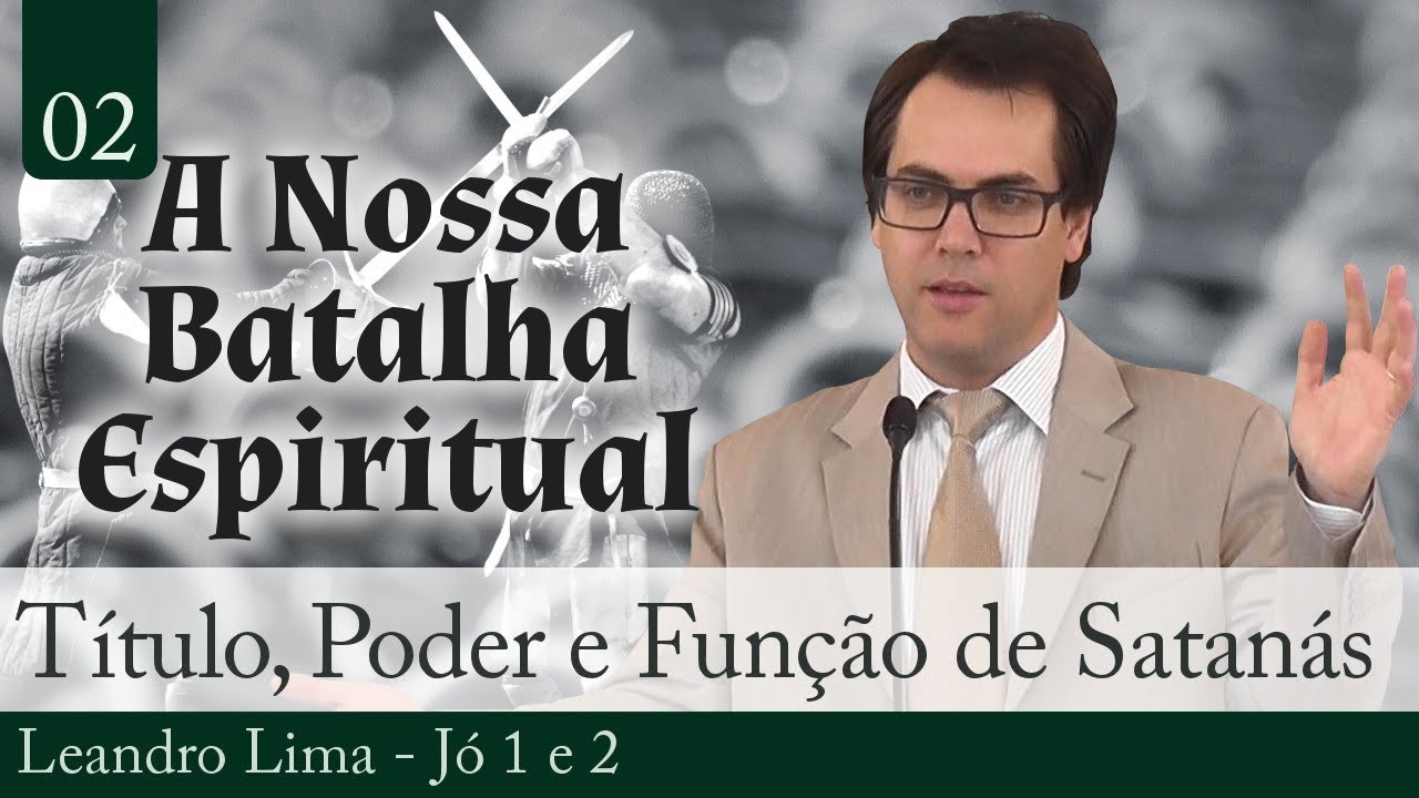 02. Título, Poder e Função de Satanás - Leandro Lima