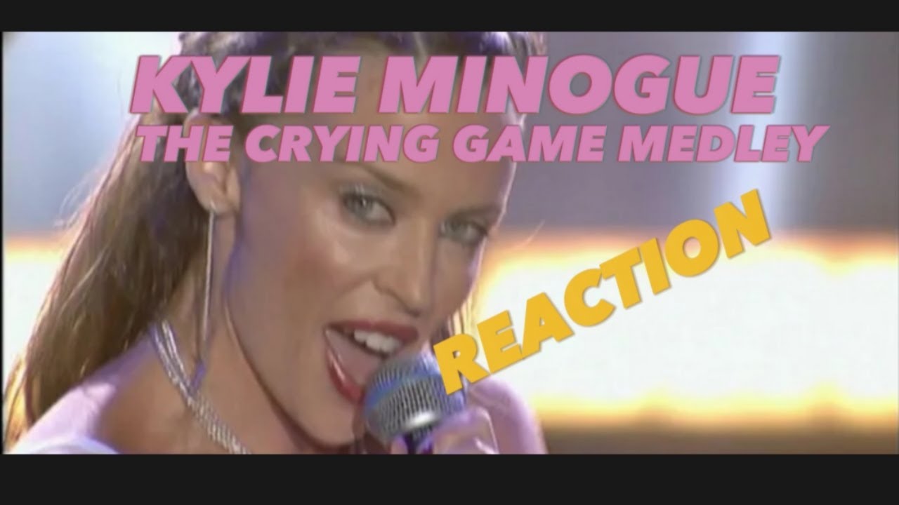 METALHEAD  REACTS -KYLIE MINOGUE -THE CRYING GAME MEDLEY