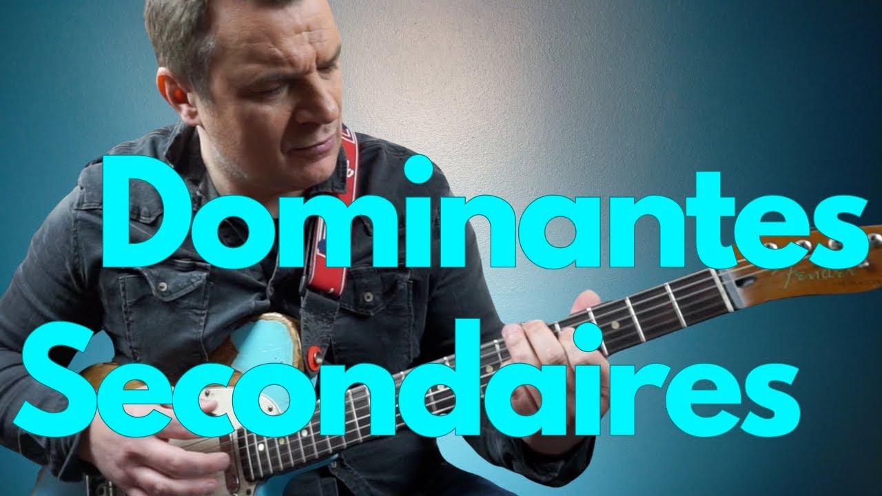 Les Dominantes secondaires