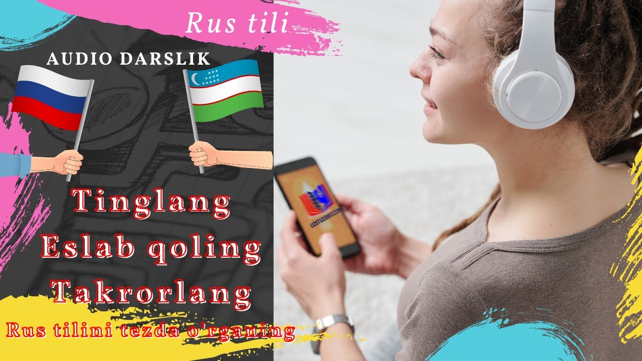 Tinglang,eslab qoling,takrorlang!!!Rus tilini oson o'rganing