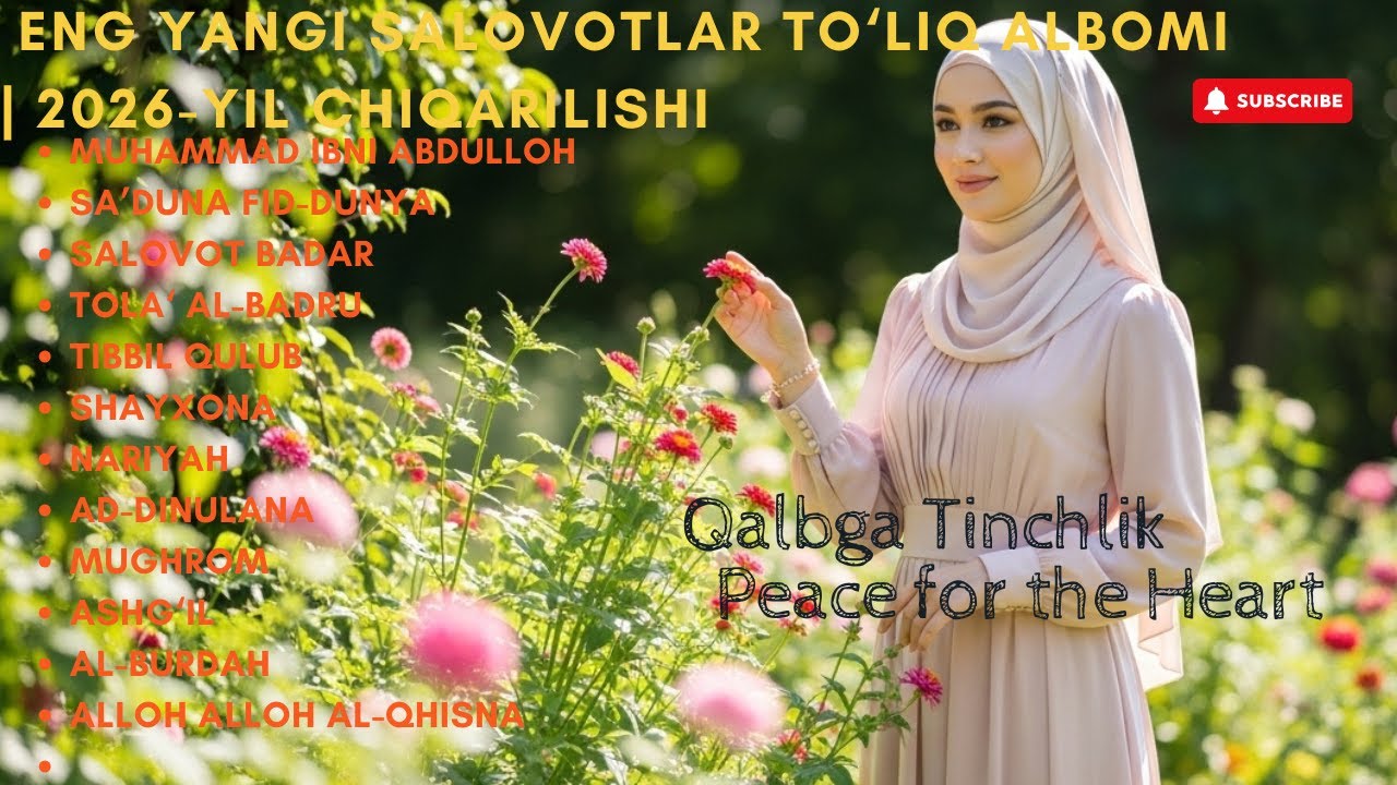 Eng Yangi Salovotlar To‘liq Albomi | Juda Ta’sirli va Ruhiy | 2026