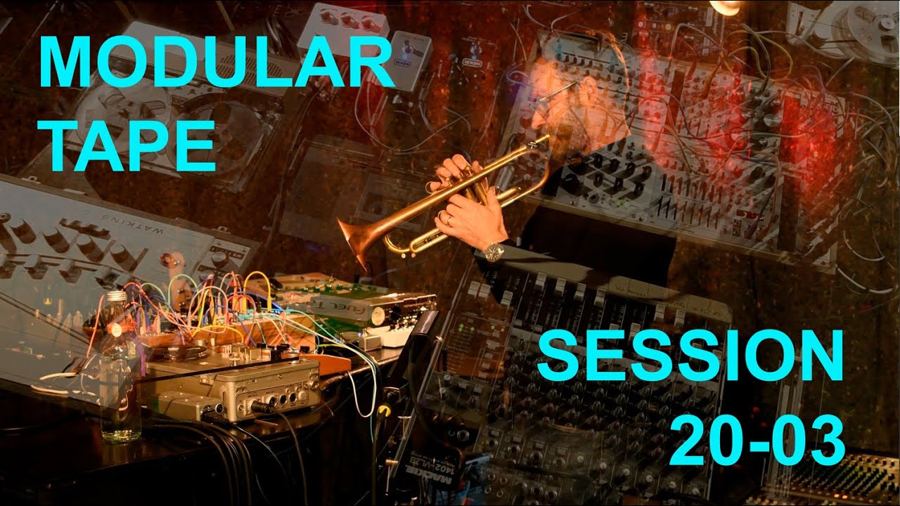 Modular Tape Session 20 03