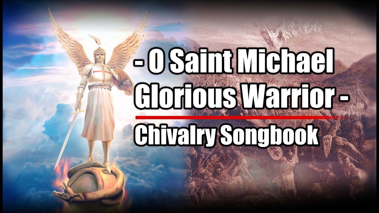 O Saint Michael Glorious Warrior