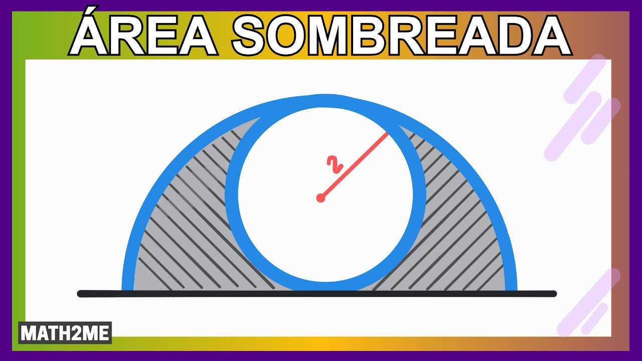 Área sombreada entre un círculo y un semicírculo | Reto de matemáticas