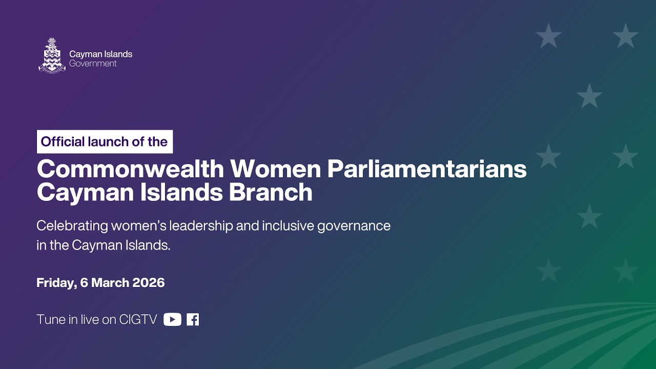 Commonwealth Women Parliamentarians Cayman Islands Branch | March 6, 2026
