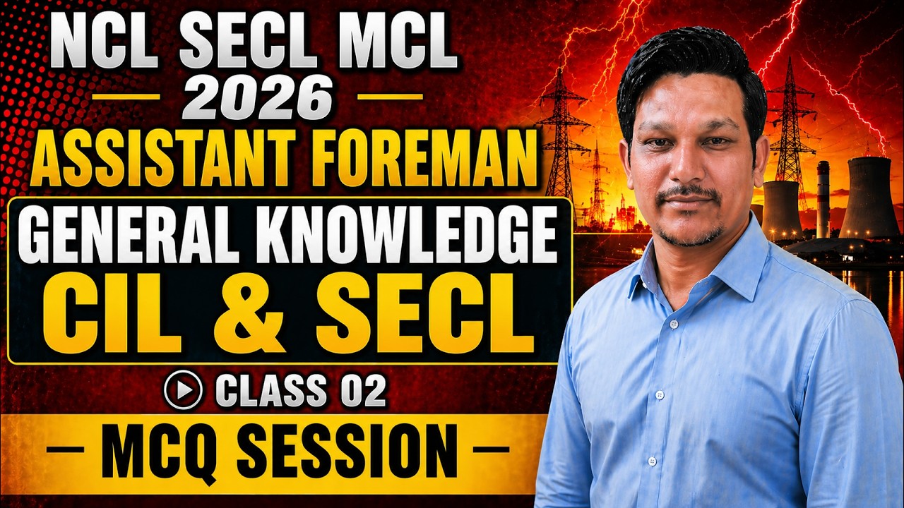 General knowledge of  CIL & SECL | Class 02| MCQ For foreman Electrical | Kataria Sir | Je Academy